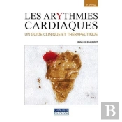 Les Arythmies Cardiaques ; Un Guide Clinique Et Thérapeutique (7e Édition)