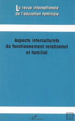 Bertrand.pt - Les Aspects Interculturels Du Fonctionnement Relationnel Et Famillial