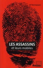 Les Assassins Et Leurs Mobiles