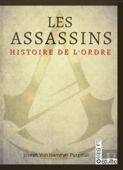 Les Assassins ; Histoire De L'Ordre