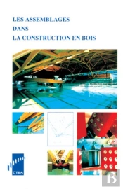 Les Assemblages Dans La Construction En Bois
