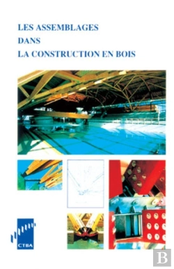 Bertrand.pt - Les Assemblages Dans La Construction En Bois