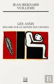 Les Assis, Regards Sur Le Monde Des Chaises