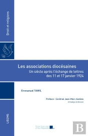 Les Associations Diocésaines : Un Siècle Après L'Échange De Lettres Des 11 Et 17 ?Janvier 1924