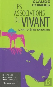 Les Associations Du Vivant - L'Art D'Etre Parasite
