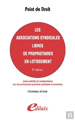 Bertrand.pt - Les Associations Syndicales Libres De Propriétaires En Lotissement (7e Édition)