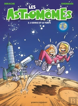 Bertrand.pt - Les Astromômes Tome 2 : L'Espace Et Le Temps