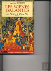 Les Ateliers De Dame Alix T.4 ; Les Scènes Galantes