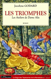 Les Ateliers De Dame Alix T.6 ; Les Triomphes