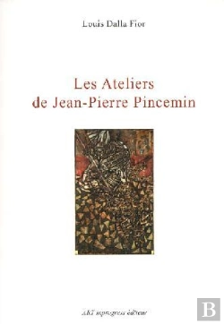 Bertrand.pt - Les Ateliers De Jean-Pierre Pincemin