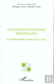 Les Ateliers De Pedagogie Personnalisee ; Ou L'Autoformation Accompagnee En Actes