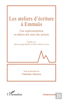 Bertrand.pt - Les Ateliers D'Écriture À Emmaüs : Une Expérimentation En Dehors Des Murs Des Prisons