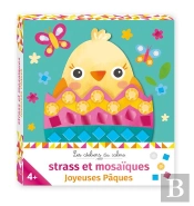 Les Ateliers Du Calme : Strass Et Mosaïques Joyeuses Pâques : Mini Boîte Avec Accessoires