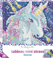 Les Ateliers Du Calme : Tableau Mini Strass : Licorne