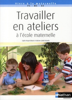 Bertrand.pt - Les Ateliers En Maternelle ; Ps/Ms/Gs