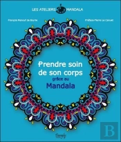 Les Ateliers Mandala ; Prendre Soin De Son Corps Grâce Au Mandala