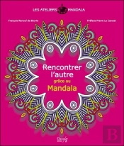 Les Ateliers Mandala ; Rencontrer L'Autre Grâce Au Mandala