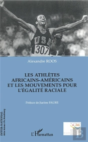 Les Athlètes Africains-Américains Et Les Mouvements Pour L'Égalité Raciale