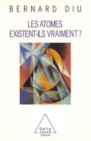 Les Atomes Existent-Ils Vraiment