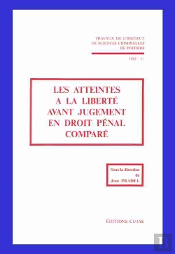 Bertrand.pt - Les Atteintes A La Liberté Avant Jugement En Droit Pénal Comparé
