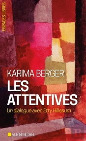 Les Attentives : Un Dialogue Avec Etty Hillesum