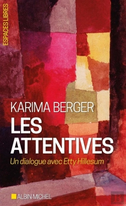Bertrand.pt - Les Attentives : Un Dialogue Avec Etty Hillesum