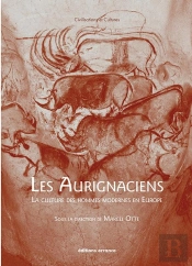 Les Aurignaciens ; La Culture Des Hommes Modernes En Europe