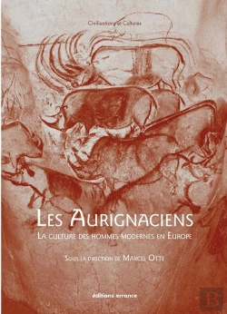 Bertrand.pt - Les Aurignaciens ; La Culture Des Hommes Modernes En Europe