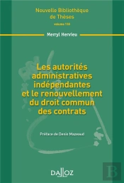 Les Autorités Administratives Indépendantes Et Le Renouvellement Du Droit Commun Des Contrats