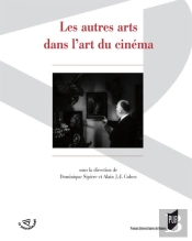 Les Autres Arts Dans L'Art Du Cinéma