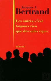 Les Autres C'Est Rien Que Des Sales Types T.2 ; Les Autres C'Est Toujours Rien Que Des Sales Types