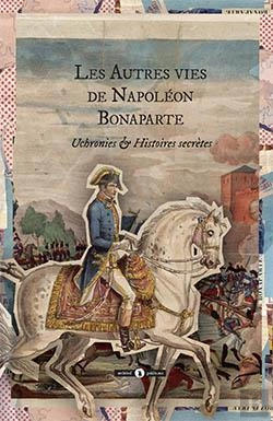 Bertrand.pt - Les Autres Vies De Napoleon Bonaparte