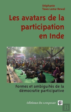 Bertrand.pt - Les Avatars De La Participation ; Formes Et Ambiguïtés De La Démocratie Participative En Inde