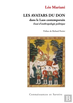 Bertrand.pt - Les Avatars Du Don Dans Le Laos Contemporain ; Essai D'Anthropologie Politique