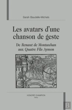 Bertrand.pt - Les Avatars D'Une Chanson De Geste ; De Renaut De Montauban Aux Quatre Fils Aymon