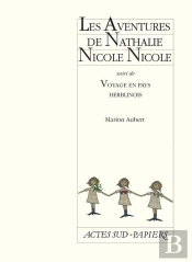 Les Aventure De Nathalie Nicole Nicole ; Voyage En Pays Herblinois