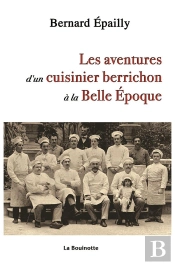 Les Aventures D Un Cuisinier Berrichon À La Belle Époque