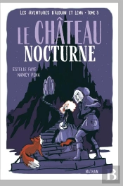 Les Aventures D'Alduin Et Léna T.3 ; Le Château Nocturne