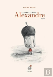 Les Aventures D'Alexandre Le Gland