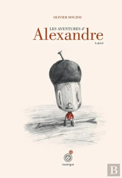 Bertrand.pt - Les Aventures D'Alexandre Le Gland