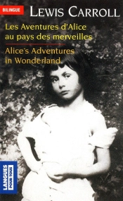 Les Aventures D'Alice Au Pays Des Merveilles / Alice'S Adventures In Wonderland