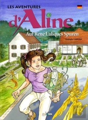 Les Aventures D'Aline Tome 8 ; Auf Rene Laliques Spuren