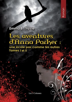 Bertrand.pt - Les Aventures D'Anna Parker ; Une Ecole Pas Comme Les Autres T.1-2