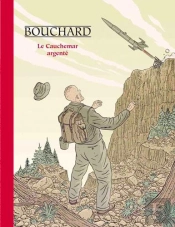 Les Aventures De Bob Leclerc Tome 1 : Le Cauchemar Argenté