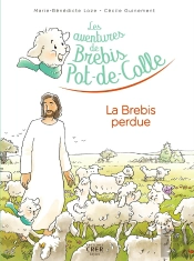Les Aventures De Brebis Pot-De-Colle Tome 1 : La Brebis Perdue
