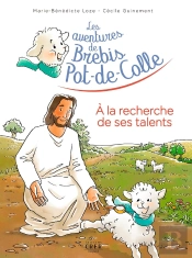 Les Aventures De Brebis Pot-De-Colle Tome 3 : À La Recherche De Ses Talents