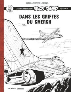 Bertrand.pt - Les Aventures De « Buck Danny » Classic : Dans Les Griffes Du Smersh : Récit Complet