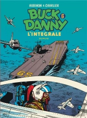 Les Aventures De Buck Danny : Intégrale Vol.6 : Tomes 18 À 21