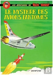 Les Aventures De Buck Danny Tome 33 : Le Mystère Des Avions Fantômes