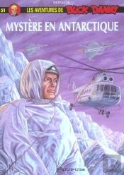 Les Aventures De Buck Danny Tome 51 : Mystère En Antarctique